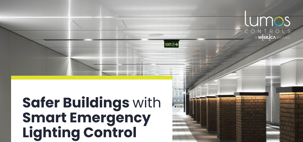 Lumos Controls Safer Buildings with Smart Emergency Lighting Control