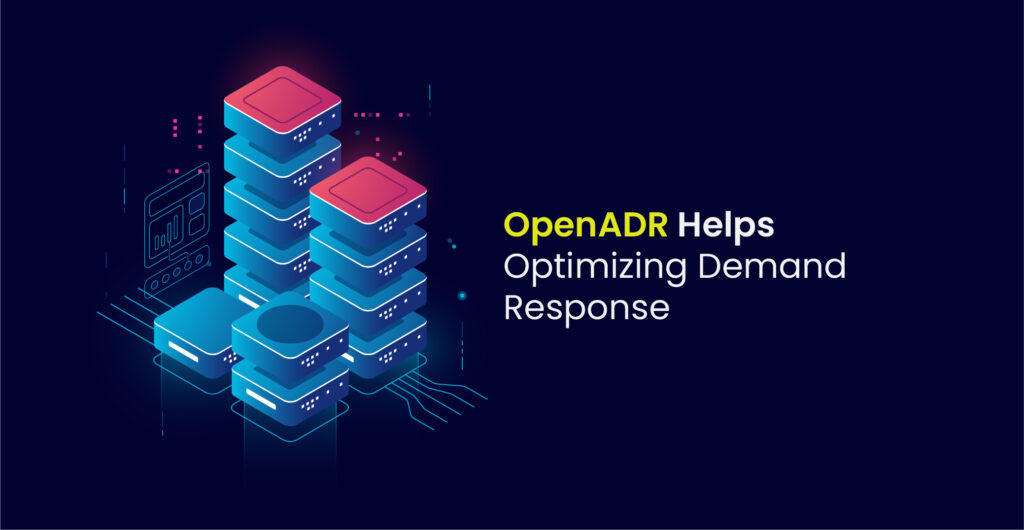 OpenADR helps optimizing Demand response