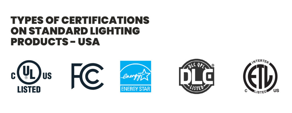 Standards and Certifications for Lighting Control products in the USA 