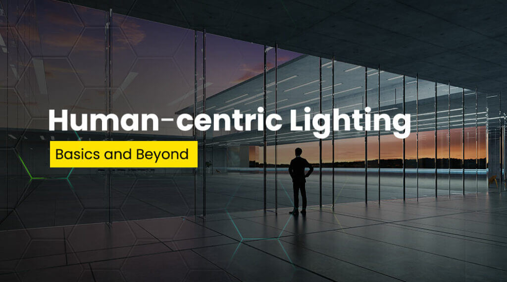 Lumos Controls Human-centric Lighting: What, Why and How?